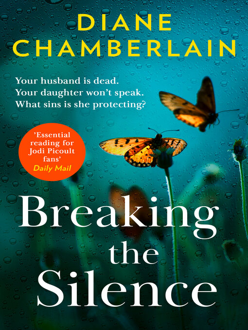 Title details for Breaking the Silence by Diane Chamberlain - Available